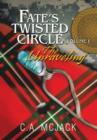 Image for Fate&#39;s Twisted Circle Vol. 1