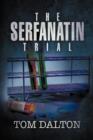 Image for The Serfanatin Trial
