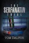 Image for The Serfanatin Trial