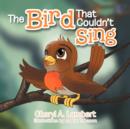 Image for The Bird That Couldn&#39;t Sing