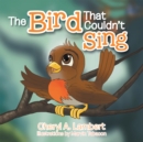 Image for Bird That Couldn&#39;t Sing