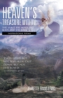 Image for Heaven&#39;S Treasure Within: the Spirit, the Mind and Body, and the Soul: Inspirational Poems