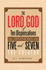 Image for Lord God of Ten Dispensations in Divisions of Five and Seven