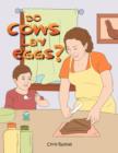 Image for Do Cows Lay Eggs?