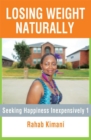 Image for Losing Weight Naturally: Seeking Happiness Inexpensively 1