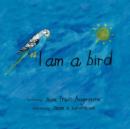 Image for I Am A Bird