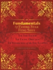 Image for Fundamentals of Flying Star Feng Shui: The Time Factor the Facing Direction the Interaction of the Five Elements
