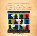 Image for Donna Payne&#39;s Pocket Guide to : Having Difficult Conversations about LGBT Discrimination