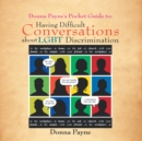 Image for Donna Payne&#39;S Pocket Guide To: Having Difficult Conversations About Lgbt Discrimination