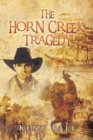 Image for Horn Creek Tragedy