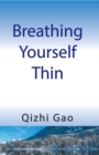 Image for Breathing Yourself Thin
