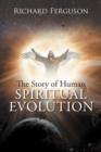 Image for The Story of Human Spiritual Evolution
