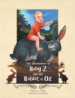 Image for Adventures of Baby Z and the Rabbit of Oz