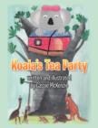 Image for Koala&#39;s Tea Party