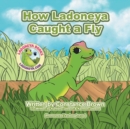 Image for How Ladoneya Caught a Fly