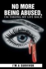 Image for No More Being Abused, I&#39;m Taking My Life Back