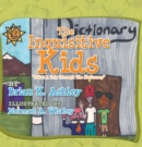 Image for Inquisitive Kids: Takes a Trip Through the Dictionary.