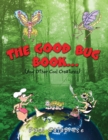 Image for Good Bug Book . .: (And Other Cool Creatures)