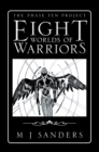 Image for Eight Worlds of Warriors: The Phase Ten Project