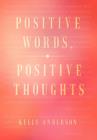 Image for Positive Words, Positive Thoughts