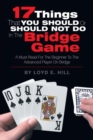 Image for 17 Things That You Should or Should Not Do in the Bridge Game