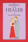 Image for Marvels of the Healer &amp; the Calm of the Healer