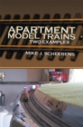 Image for Apartment Model Trains: Two Examples