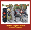 Image for Stop, It&#39;s a Red Light!: Traffic Light Safety