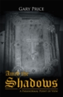 Image for Amid the Shadows: A Paranormal Point of View