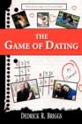 Image for The Game of Dating : &quot;The Lost Art of Courtship&quot;