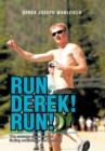 Image for Run Derek! Run!
