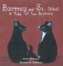 Image for Barney and Si. (Silas): A Tale of Two Brothers