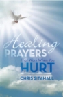 Image for Healing Prayers That Work When You Hurt