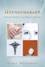 Image for Hypnotherapy: Cancer, Hospice and Palliative Care
