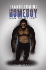 Image for Transforming Homeboy: Man or Mankey