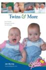 Image for Twins &amp; More : How Parents Manage &amp; Survive the First Years