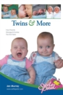 Image for Twins &amp; More: How Parents Manage &amp; Survive the First Years
