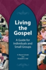 Image for Living the Gospel: A Guide for Individuals and Small Groups