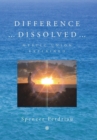 Image for Difference Dissolved : Mystic Union Explained