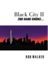 Image for Black City II : Second Hand Smoke