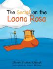 Image for The Secret on the Loona Rosa