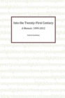 Image for Into the Twenty-First Century: A Memoir, 1999 - 2012