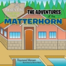 Image for The Adventures of the Matterhorn
