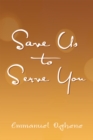 Image for Save Us to Serve You