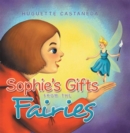 Image for Sophie&#39;S Gifts from the Fairies