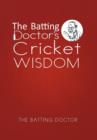 Image for The Batting Doctor&#39;s Cricket Wisdom