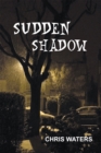 Image for Sudden Shadow