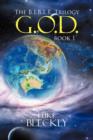 Image for G.O.D. : The B.I.B.L.E. Trilogy: Book 1