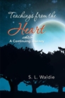 Image for Teachings from the Heart: A Continuing Journey