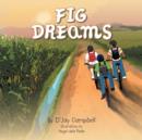 Image for Fig Dreams